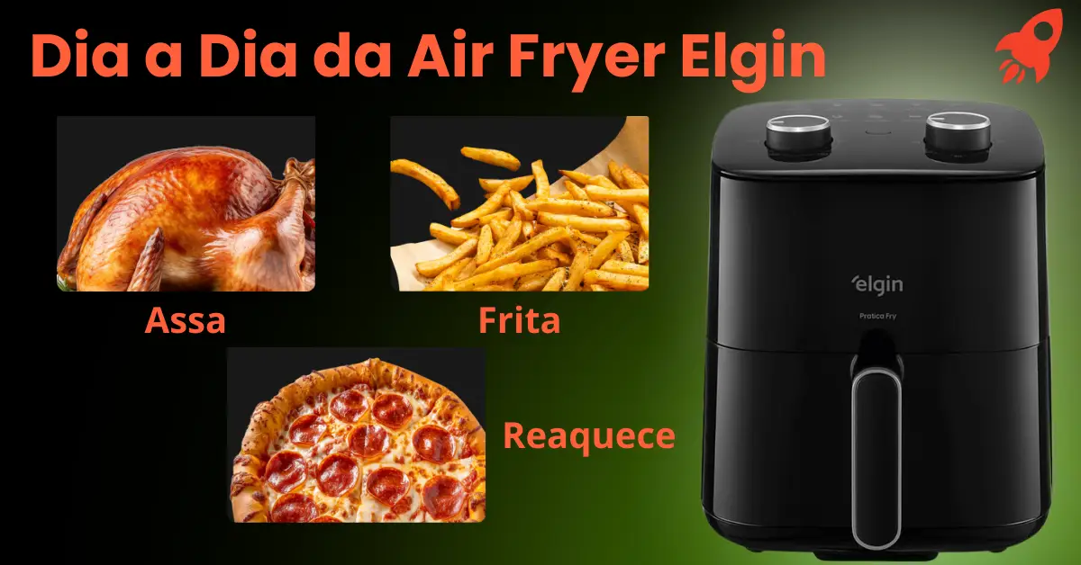 Air Fryer Elgin Pratica Fry é boa
