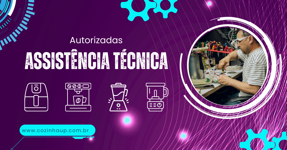 Assistência Técnica Autorizada - Cozinha Up