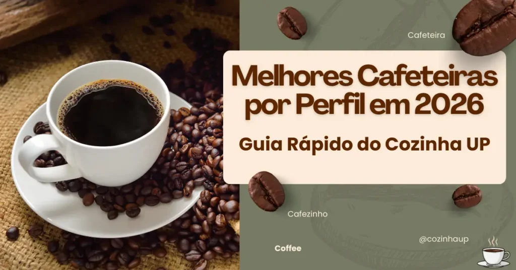 Melhores cafeteiras por perfil