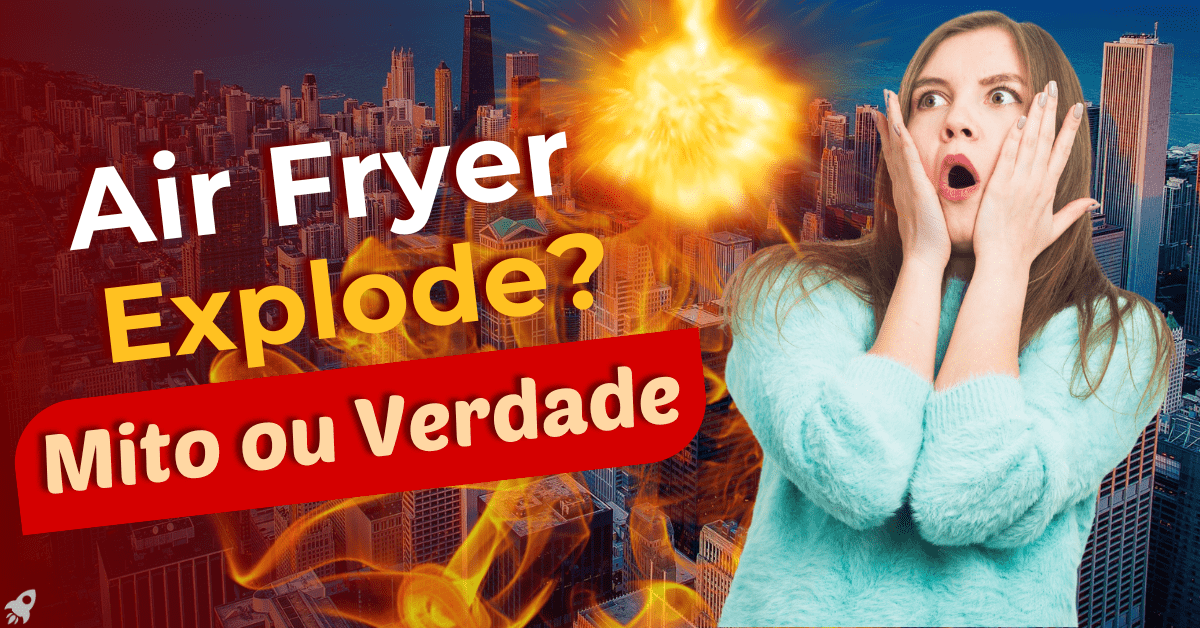 Air Fryer Explode