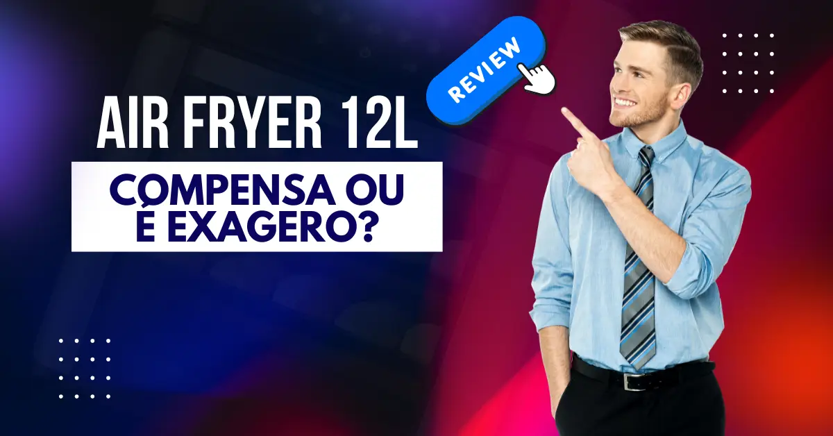 Air Fryer 12L compensa