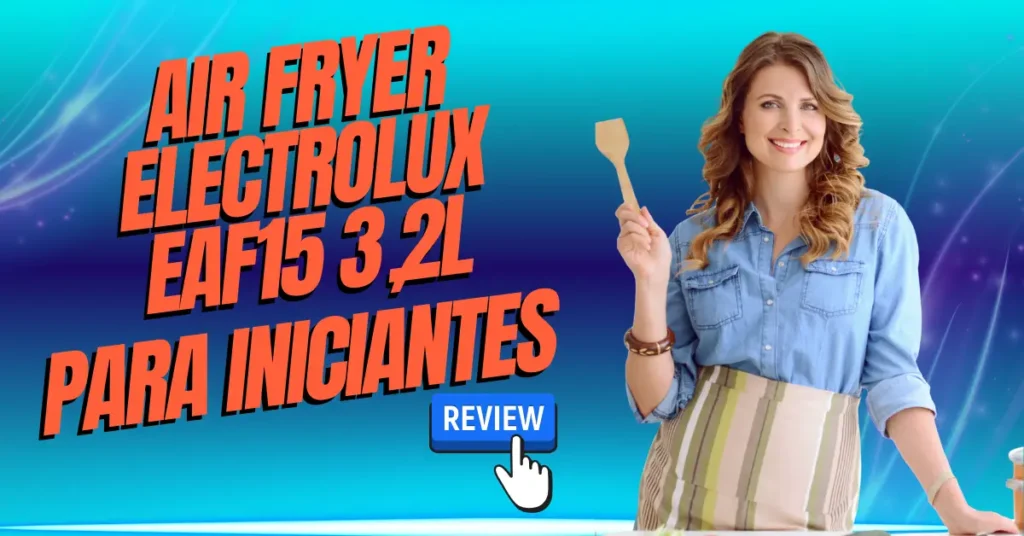 Air Fryer para iniciantes