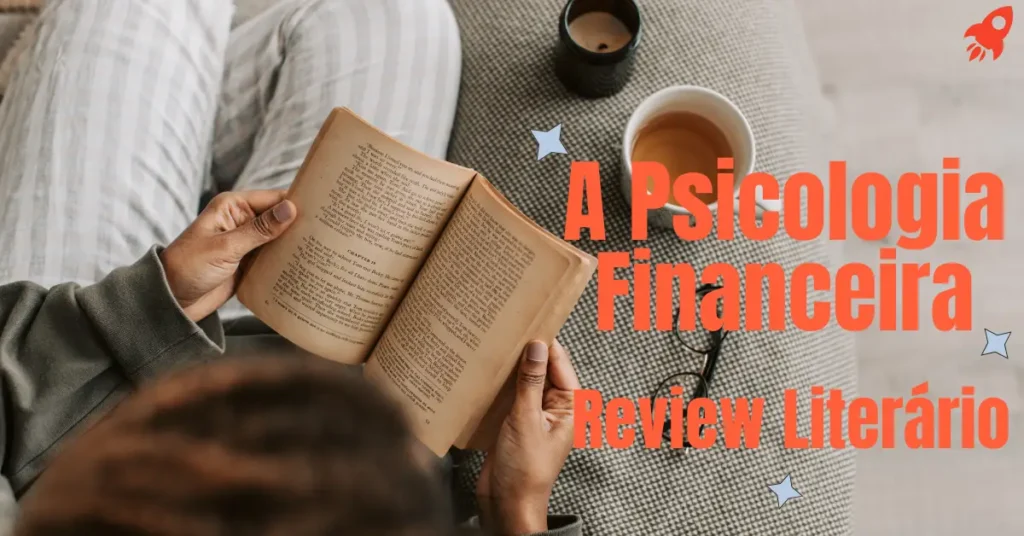 A Psicologia Financeira