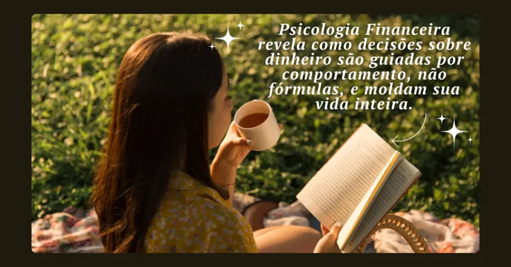 A Psicologia Financeira