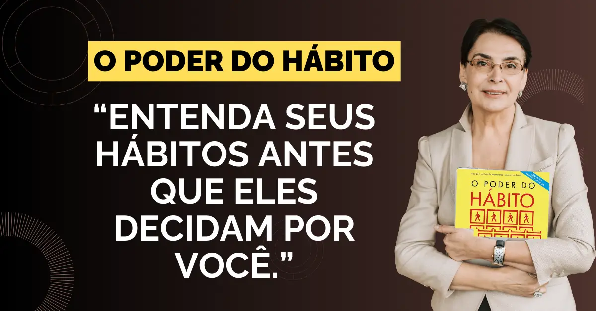 O Poder do Hábito