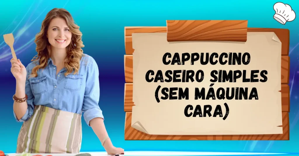 Cappuccino caseiro
