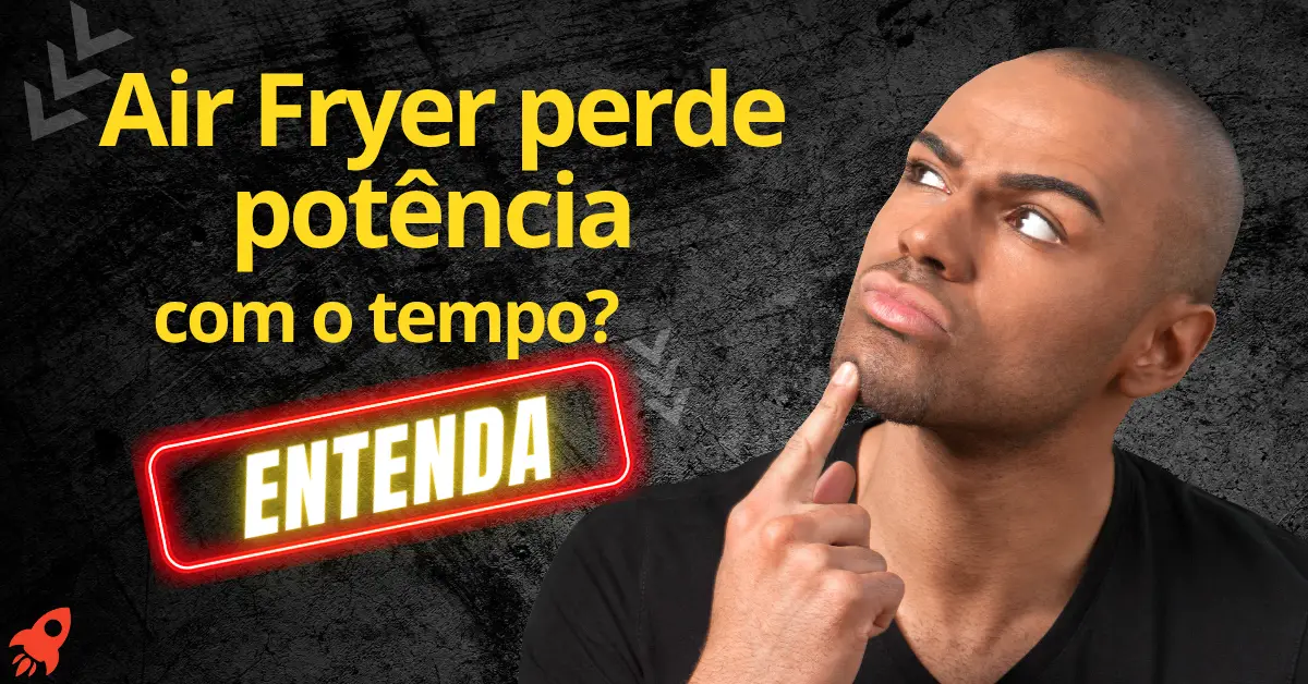 Air Fryer perde potência