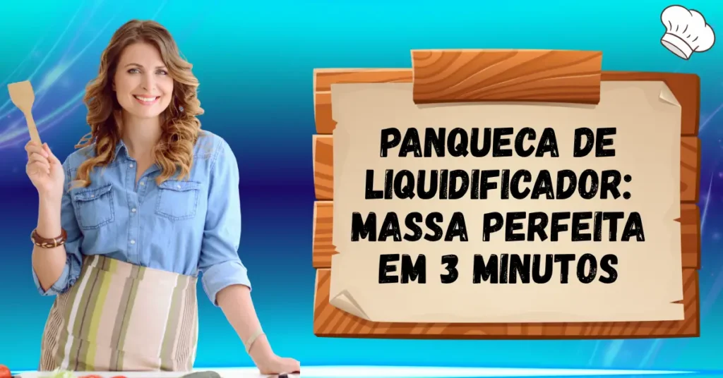 Panqueca de liquidificador
