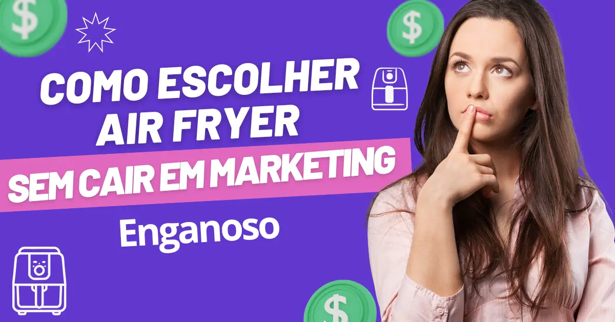Como escolher Air Fryer