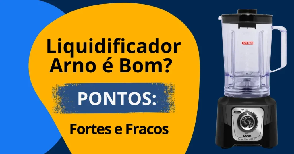 Liquidificador Arno é Bom