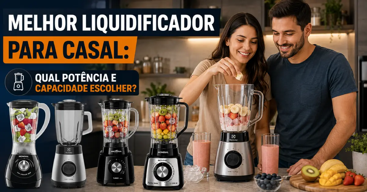 Liquidificador para Casal